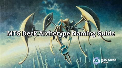 Deck Archetypes • MTG Arena Zone.